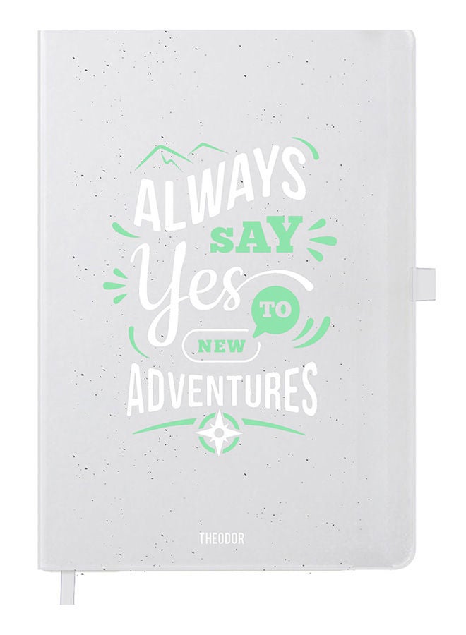 Theodor Designer A5 Thick White Hardcover Notebook Always Say Yes To - Image 1