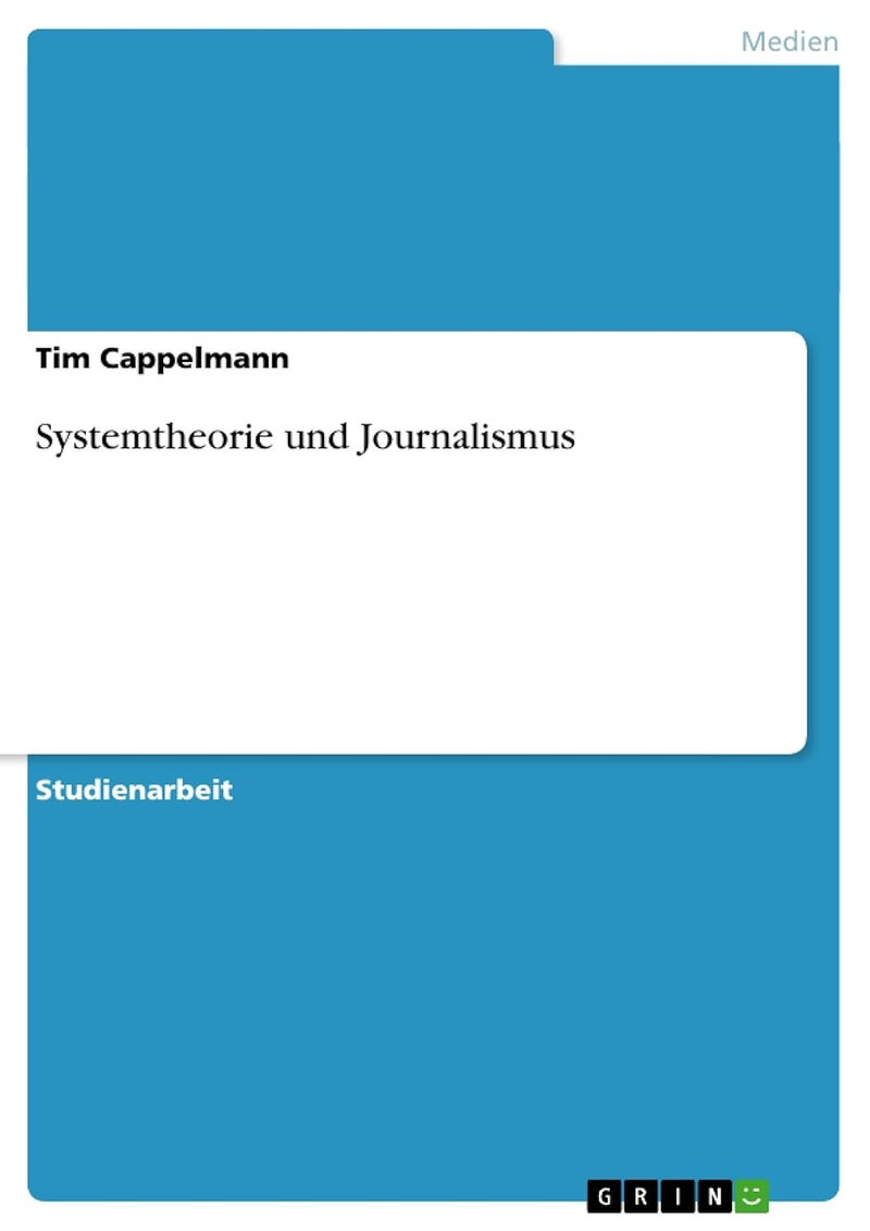 Systemtheorie und Journalismus 
