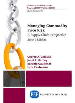 Managing Commodity Price Risk: A Supply Chain Perspective 