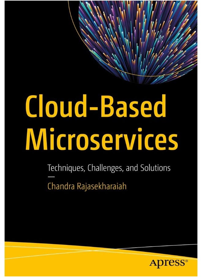 Cloud-Based Microservices: Techniques, Challenges, and Solutions 