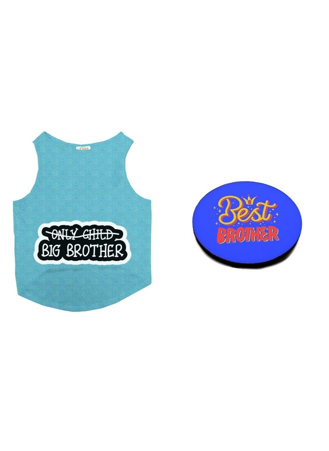 rusepin - Dog T-Shirt With Rakhi Combo Big Brother & Best Brother Printed Dog Round Neck Sleeveless Vest Tank T-Shirt & Rakhi+Fridge Magnet Happy Raksha Bandhan Special Crafted With Anti Chafing Elastic Band Gift For Bro/Boys Dogs (Steel Blue/M) - Image 1