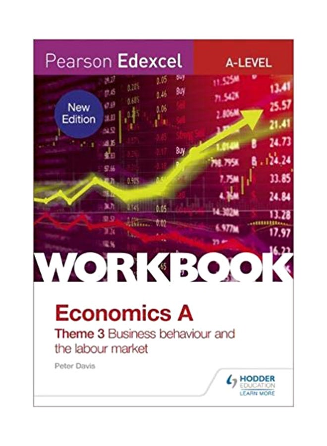 Pearson Edexcel A-Level Economics Theme 3 Workbook: Business Behaviour And The Labour Market