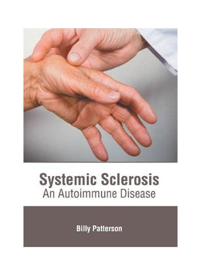 Systemic Sclerosis: An Autoimmune Disease 