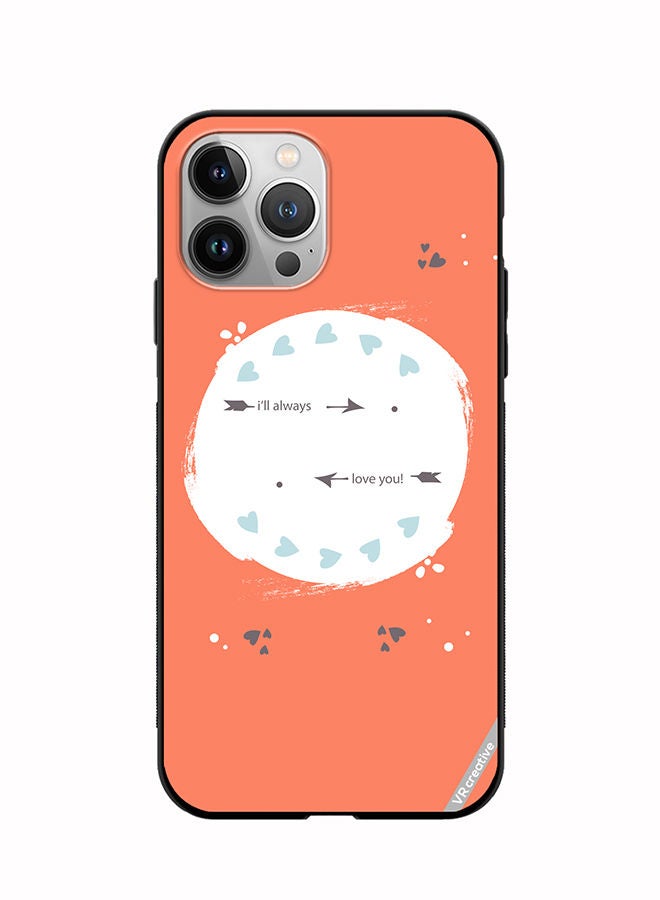 VR CREATIVE Protective Case Cover For Apple iPhone 11 Pro I Will Always Love You Design Multicolour - Image 1