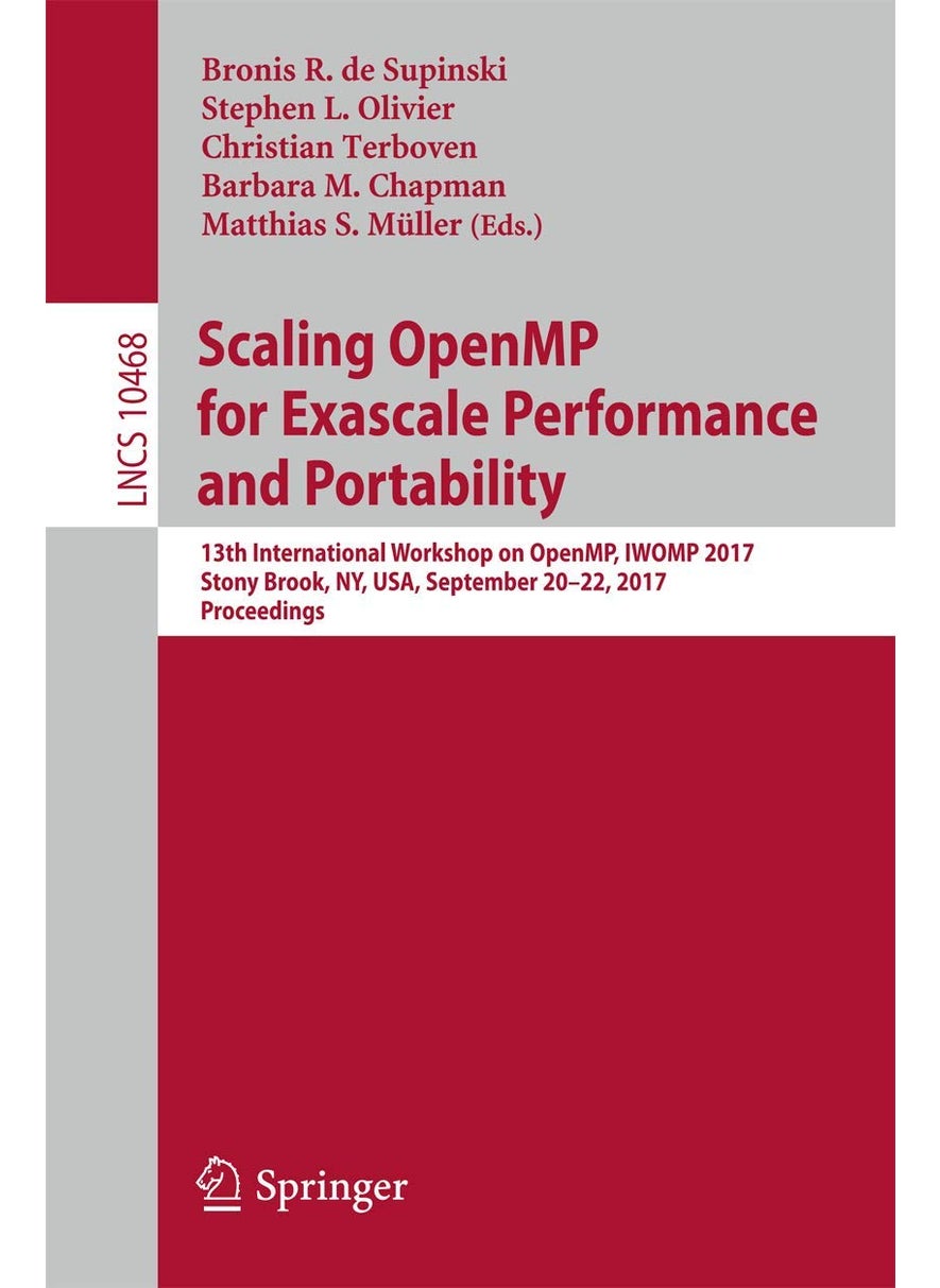 Scaling OpenMP for Exascale Performance and Portability: 13th International Workshop on OpenMP, IWOMP 2017, Stony Brook, NY, USA, September 20-22, 2017, Proceedings 