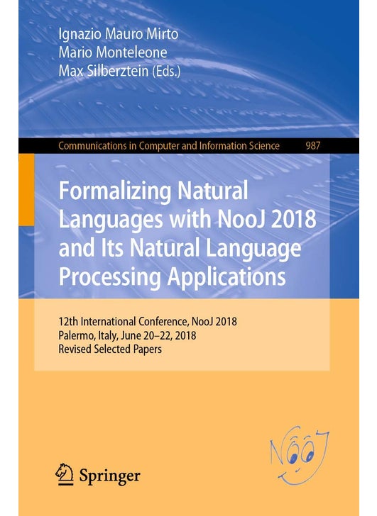 Formalizing Natural Languages with NooJ 2018 and Its Natural Language Processing Applications: 12th International Conference, NooJ 2018, Palermo, Italy, June 20-22, 2018, Revised Selected Papers