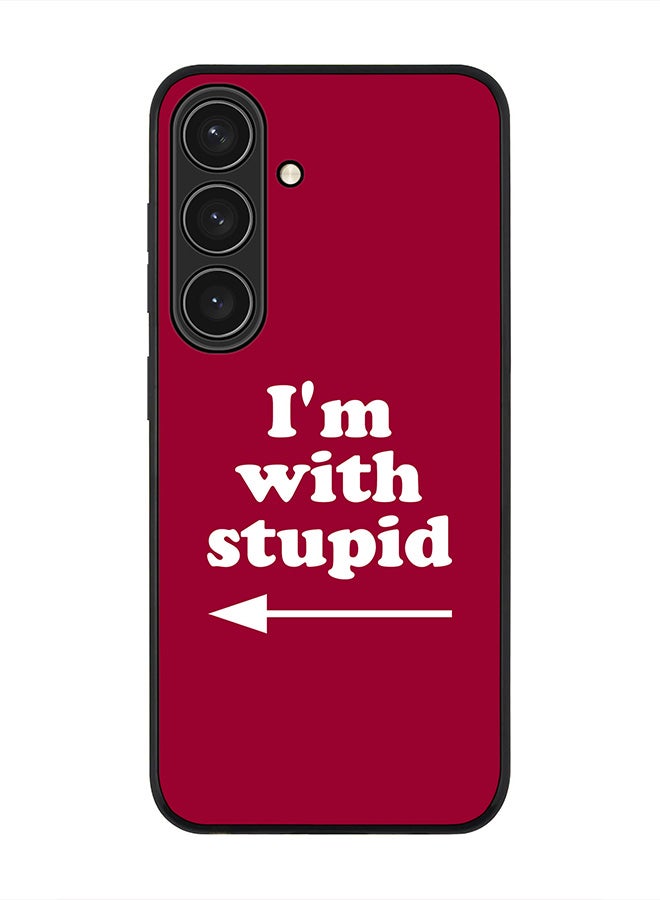 Stylizedd For Samsung Galaxy S25 5G Case,Slim fit Camera Protection, Shockproof Thin Phone cover  - I'm with stupid - Image 1