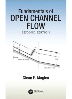 Fundamentals of Open Channel Flow 