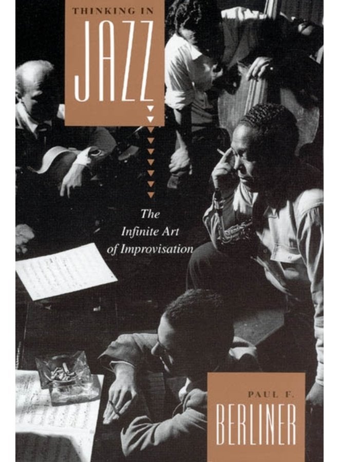 Thinking in Jazz The Infinite Art of Improvisation - Paperback