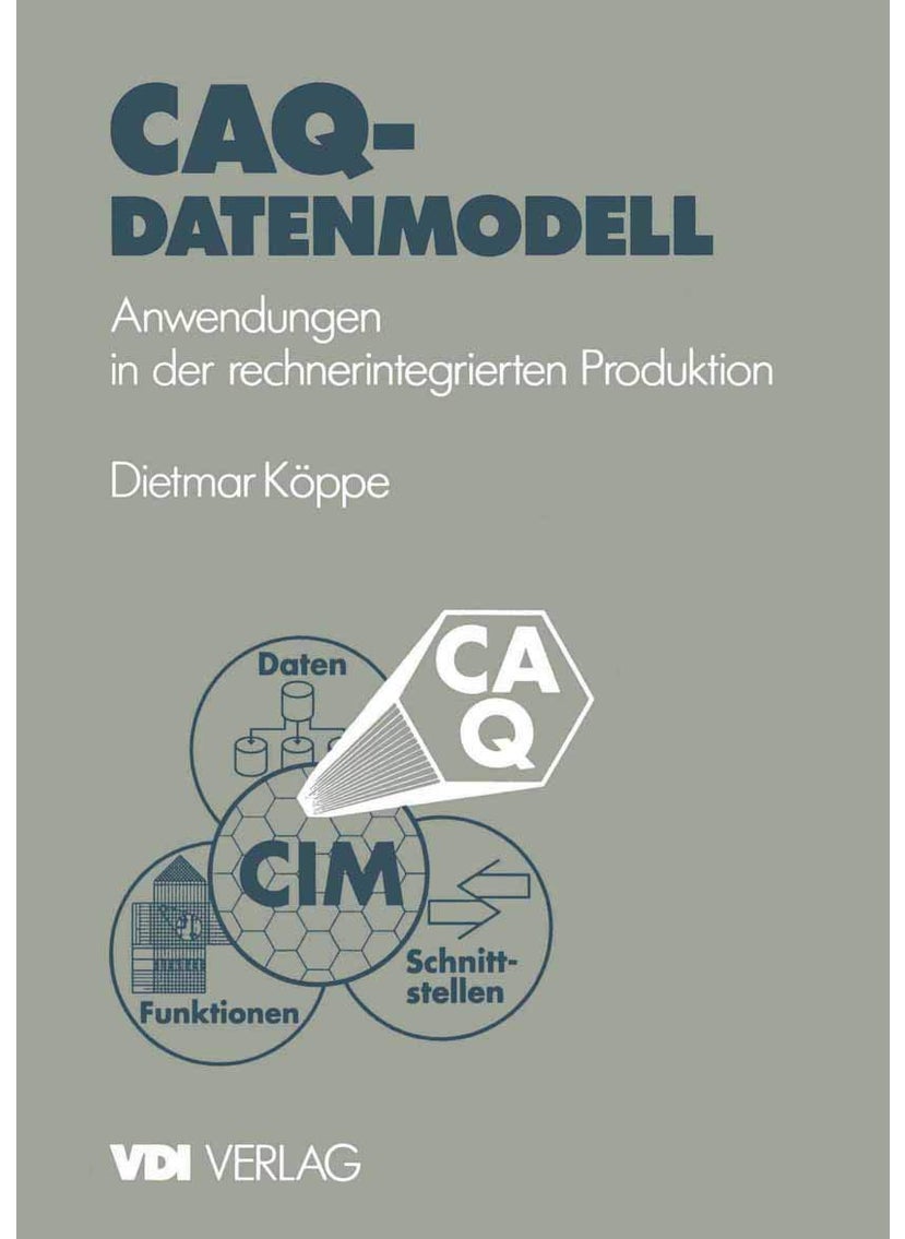 CAQ-Datenmodell: Anwendungen in der rechnerintegrierten Produktion 