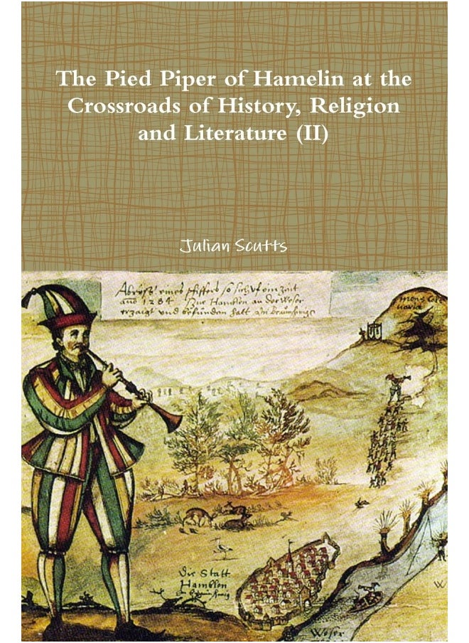 The Pied Piper of Hamelin At the Crossroads Of History, Religion and Literature (II)  - Image 1