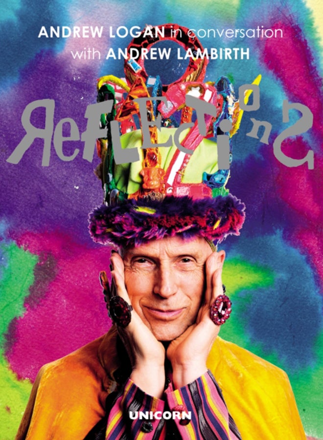 Reflections : Andrew Logan in Conversation with Andrew Lambirth