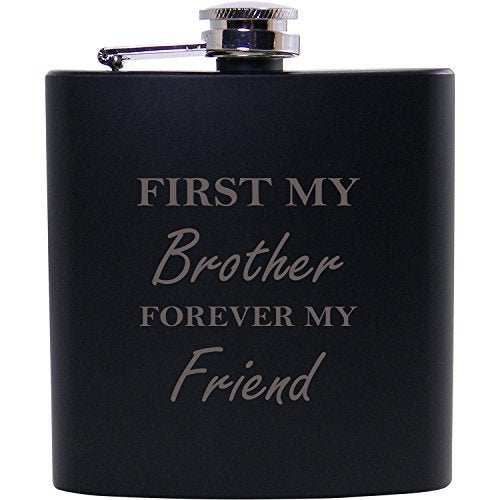 CustomGiftsNow First My Brother Forever My Friend 6oz Black Flask - Great Gift for Birthday, or Christmas Gift for Brother, Brothers - Image 1