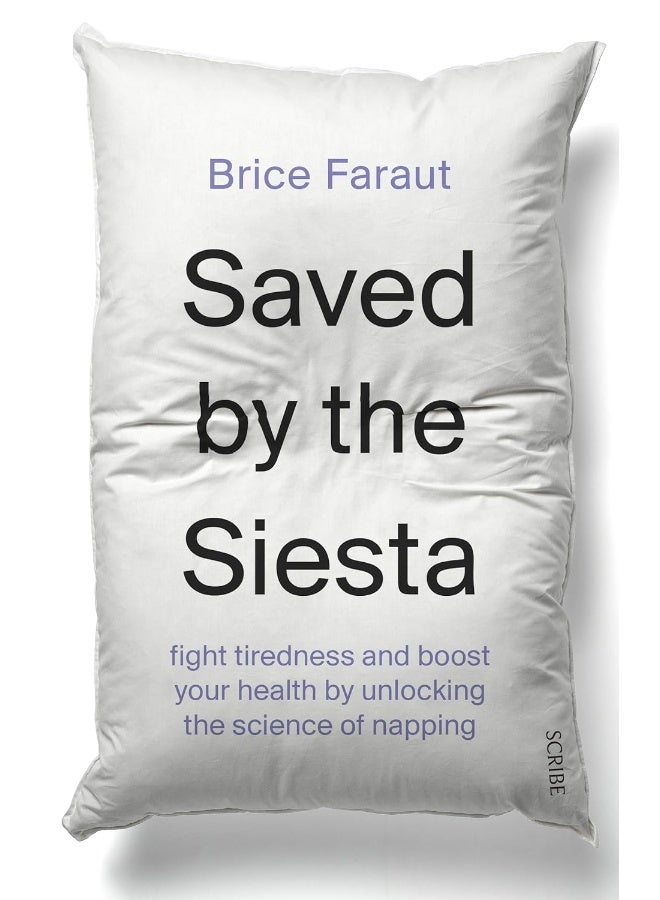 Saved by the Siesta: fight tiredness and boost your health by unlocking the science of napping  - Image 1