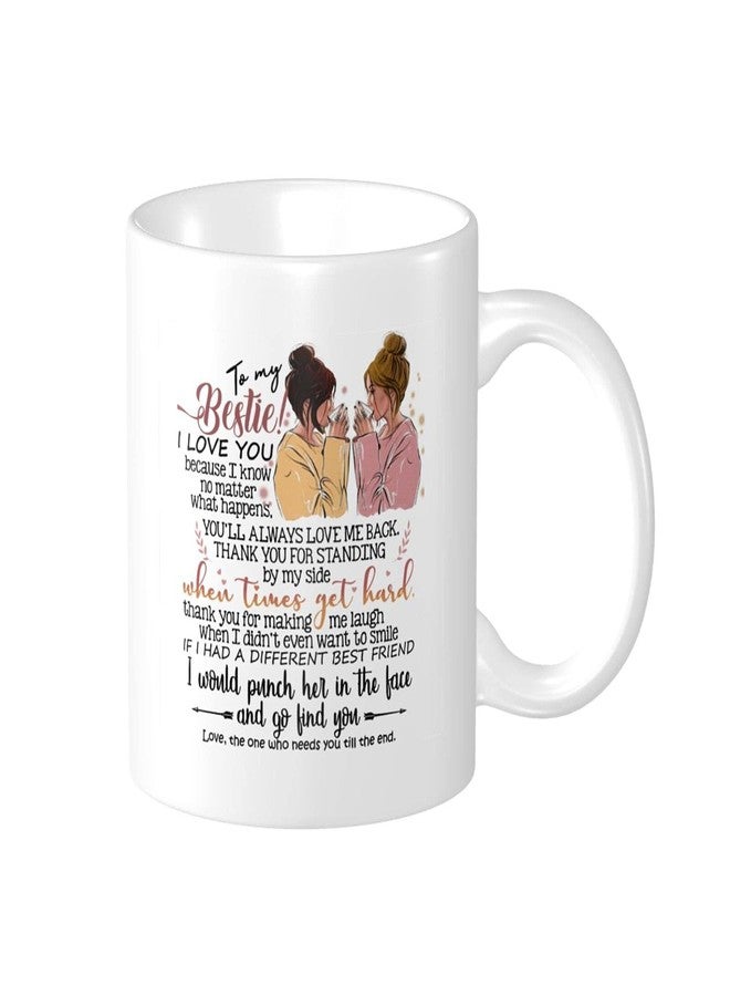 Wisedeal To My Bestie I Love You Coffee Mug, Best Friends Gifts for Soul Sister Mom Aunt, Friends Forever, BFF Friendship Present Tea Cup for Her Women 11oz Ceramics White - Image 1