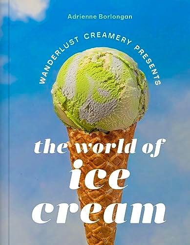The Wanderlust Creamery Presents The World Of Ice Cream  - Image 1