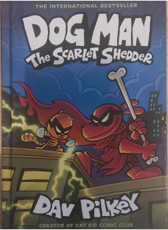 Dog Man: The Scarlet Shedder: A Graphic Novel (Dog Man #12)