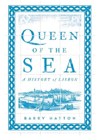 Queen of the Sea: A History of Lisbon - pzsku/ZDE6EBC19667D93D3D8C3Z/45/_/1730194844/c2121925-274a-4e20-8106-c1f65595a3fe