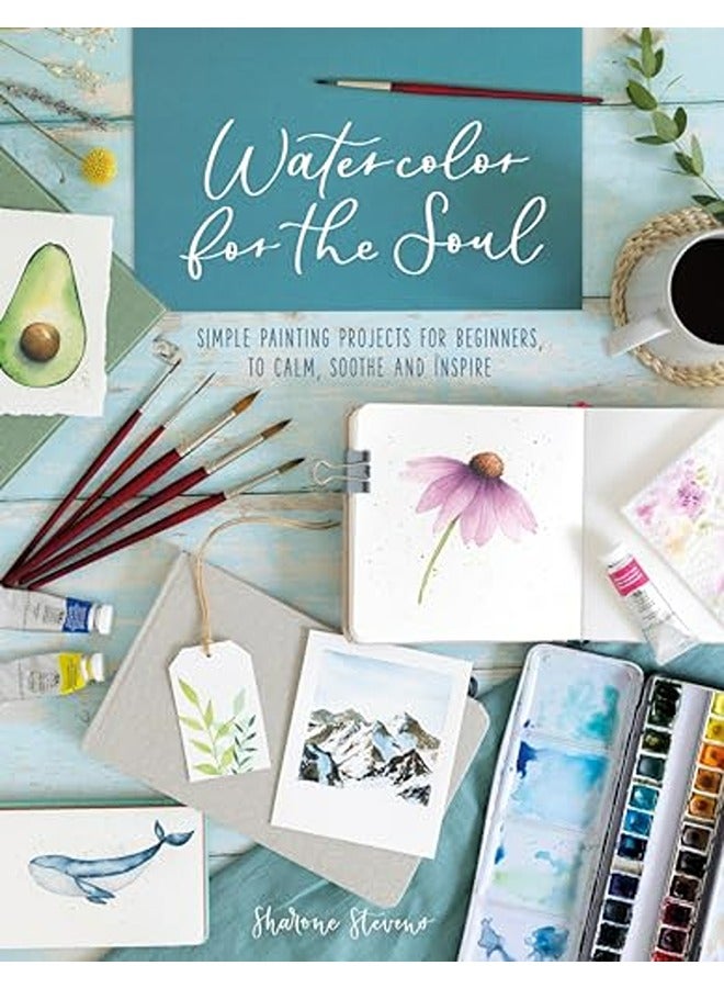 Watercolor For The Soul