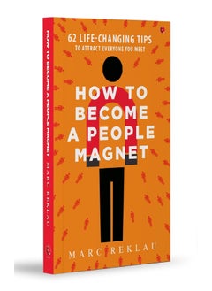 How to Become a People Magnet; 62 Life-Changing Tips to Attract Everyone You Meet  - Image 3