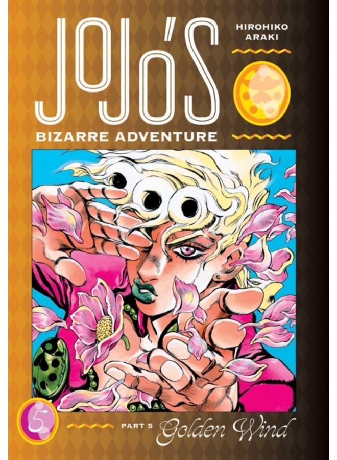 JoJo's Bizarre Adventure: Part 5--Golden Wind, Vol. 5 : 5