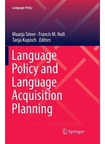 Language Policy and Language Acquisition Planning - pzsku/ZDE7A7DB9264E9A8249D1Z/45/1749025442/6902825d-8951-4e0a-a11b-7cfc7f89b946