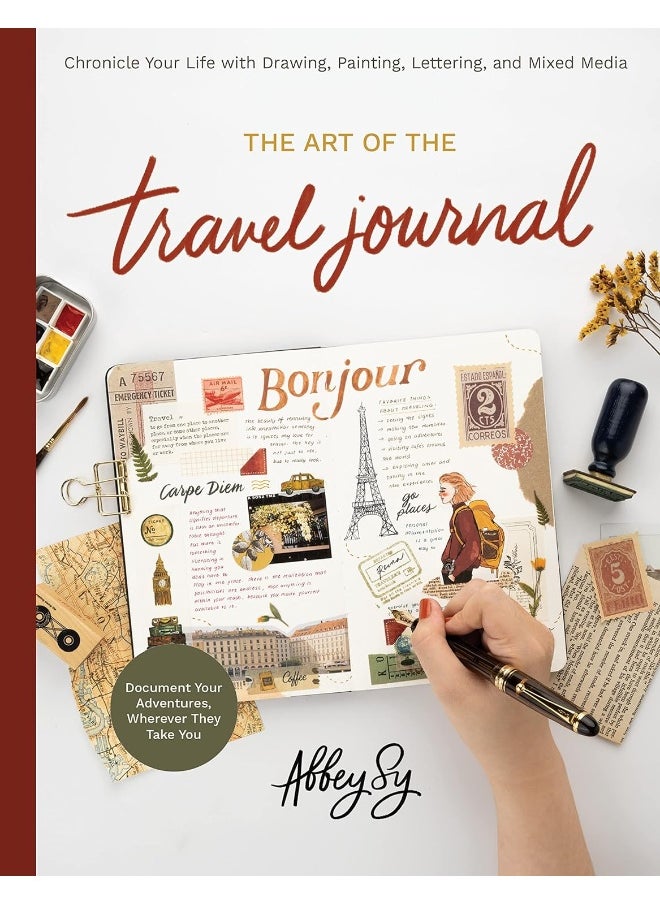 The Art of the Travel Journal: Chronicle Your Life with Drawing, Painting, Lettering, and Mixed Media - Document Your Adventures, Wherever They Take You  - Image 1
