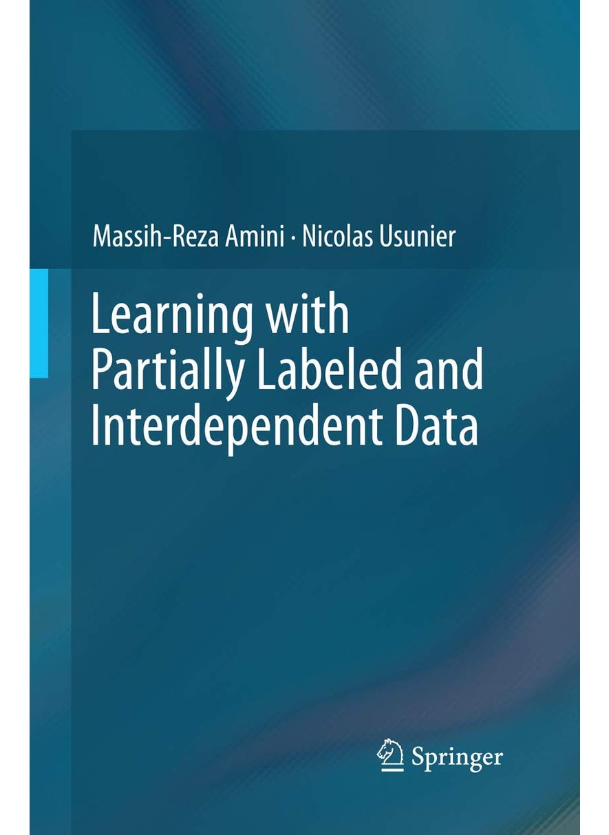 Learning with Partially Labeled and Interdependent Data 