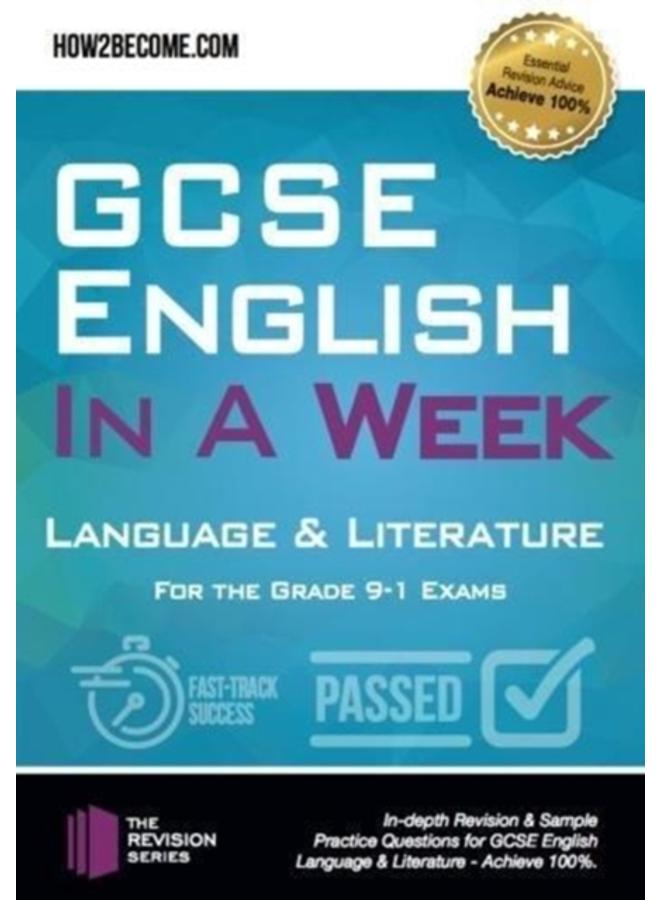 GCSE English in a Week: Language & Literature : For the grade 9-1 Exams 