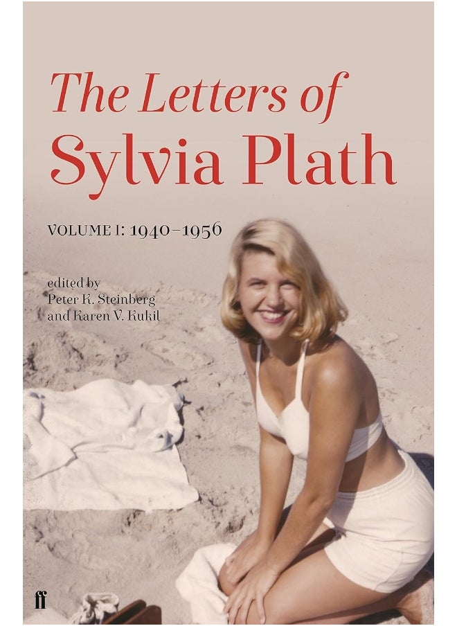 Letters of Sylvia Plath Volume I: 1940–1956 