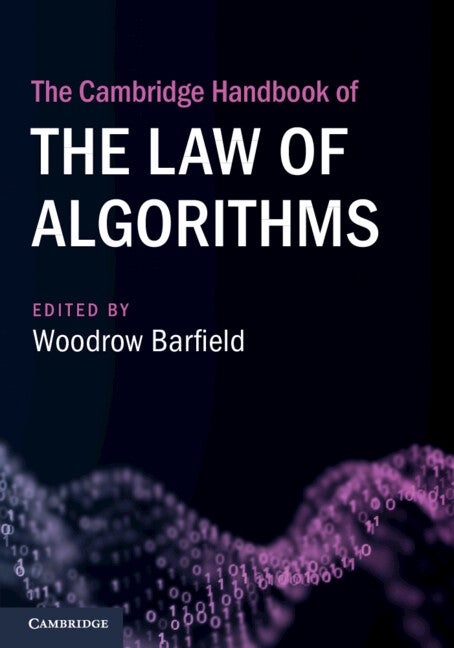 The Cambridge Handbook of the Law of Algorithms - Image 2