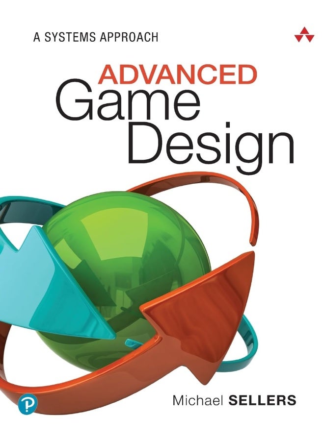 Advanced Game Design: A Systems Approach - Image 1