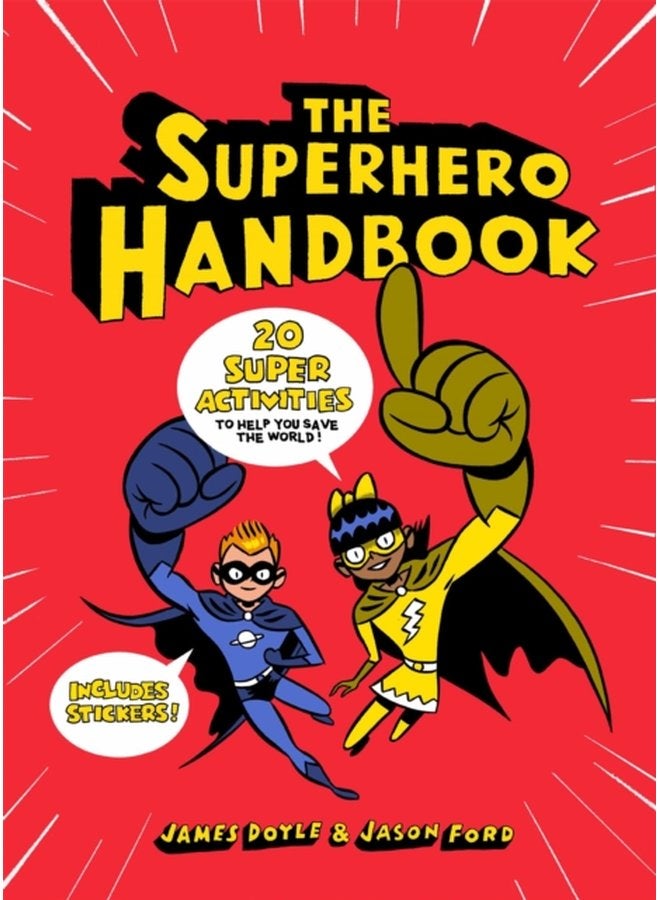 The Superhero Handbook 20 Super Activities to Help You Save the World - Paperback