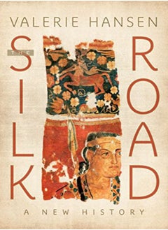 The Silk Road: A New History 