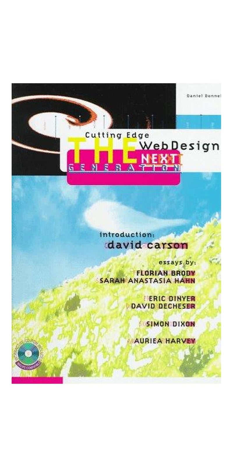 Cutting Edge Web Design: The Next Generation | Authored by Daniel Donnelly, Florian Brody, Sarah Anastasia Hahn | Hardcover | Har/Cdr edition | Published by Rockport Publishers