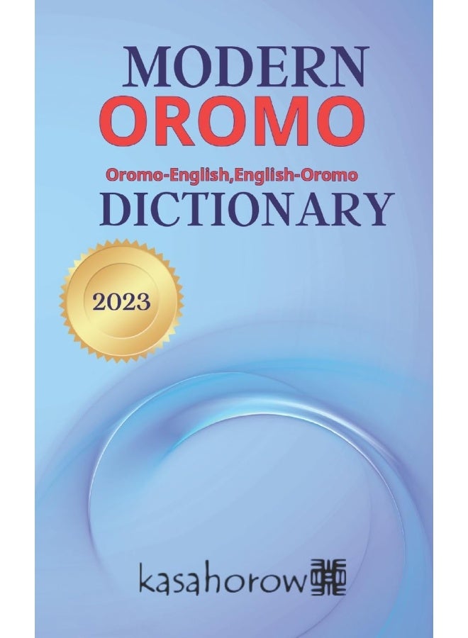 CREATESPACE Modern Oromo Dictionary: Oromo-English, English-Oromo