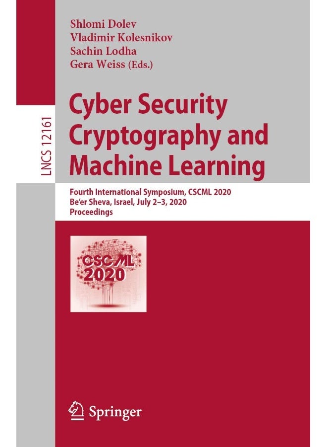 Cyber Security Cryptography and Machine Learning: Fourth International Symposium, CSCML 2020, Be'er Sheva, Israel, July 2-3, 2020, Proceedings 