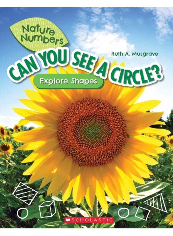Can You See a Circle Explore Shapes Nature Numbers Explore Shapes - Paperback