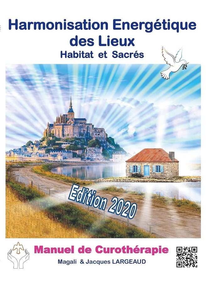 Harmonisation Energétique des Lieux: Habitat et haut-lieux sacrés 2020 
