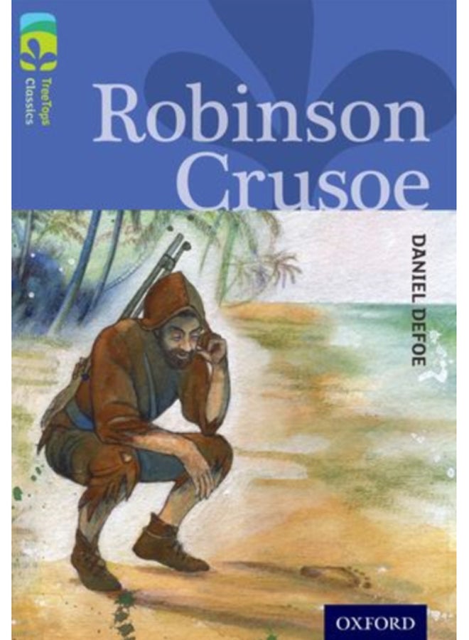 Oxford Reading Tree TreeTops Classics: Level 17: Robinson Crusoe 