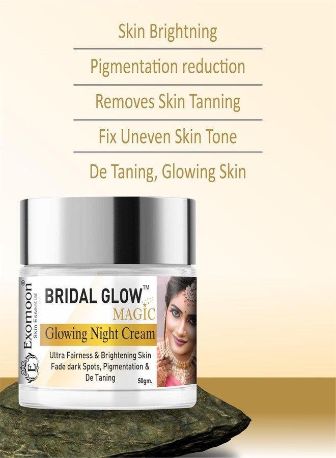 Exomoon Magic Bridal Glow Skin Brightening Super Powerful Even Tone Night Cream | Reduces Fine Lines | Removes Pigmentation | See Results In 7 Days | Suitable For All Skin Types (50gm) - Image 4