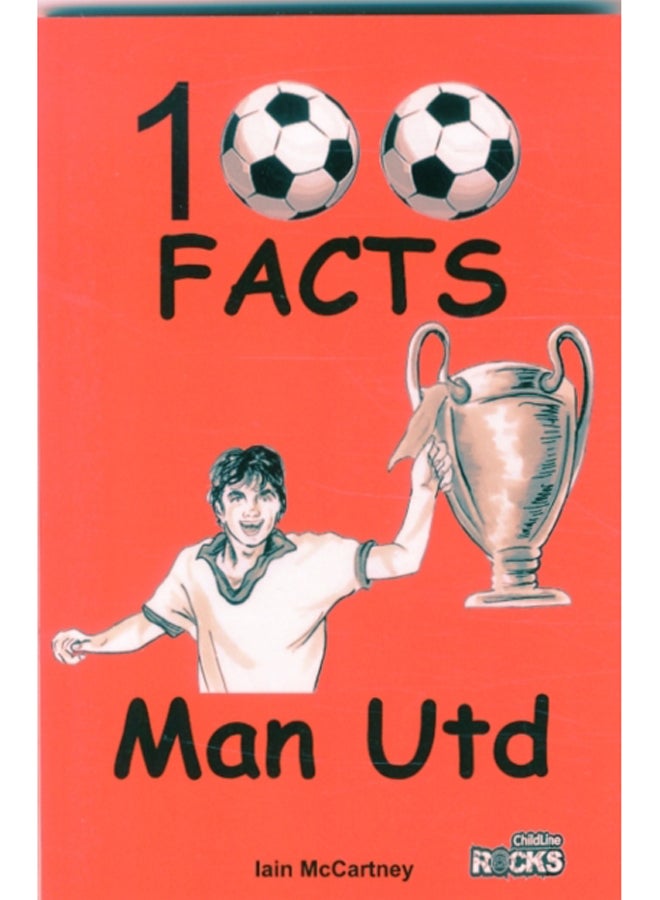 Manchester United - 100 Facts 