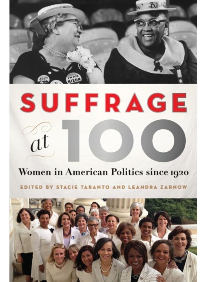 Suffrage at 100 : Women in American Politics since 1920 