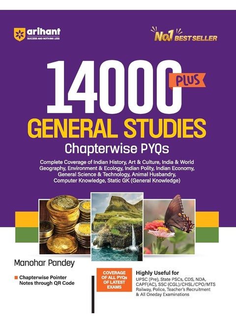 Arihant 14000+ General Studies for UPSC Civil Services and State Services Examinations | PYQs with chapterwise Pointer Notes | Coverage of All PYQs from Latest Exams of UPSC Pre | State PSCs | CDS | NDA | CAPF | SSC CGL | CHSL | CPO | MTS | Railway | All One Day Exams | 2024 ( English )
