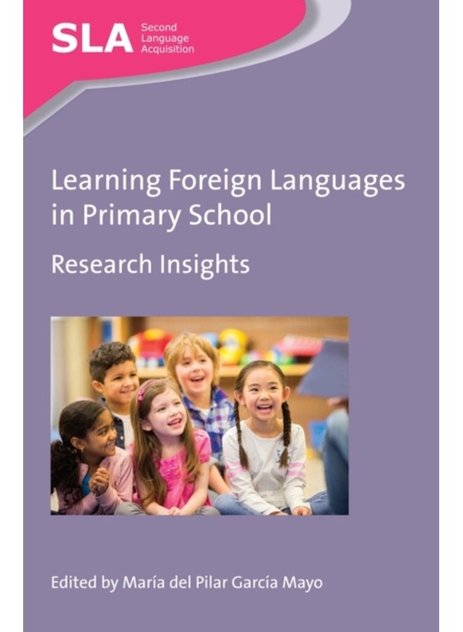 Learning Foreign Languages in Primary School Research Insights - Paperback