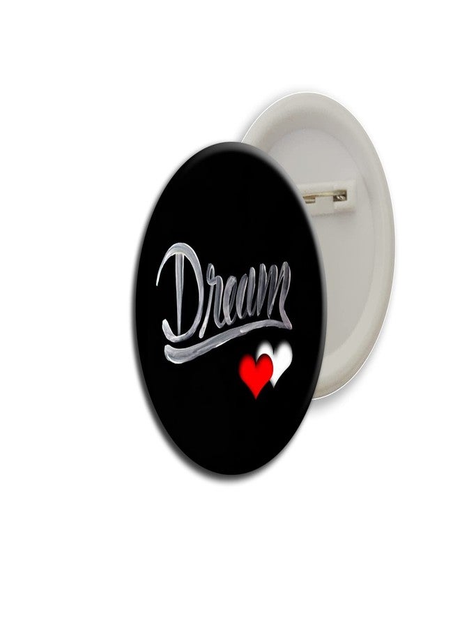 دي2سي دبابيس أزرار تحمل اقتباسات ملهمة وتحفيزية (حلم) - Image 1