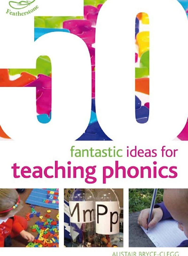50 Fantastic Ideas For Teaching Phonics