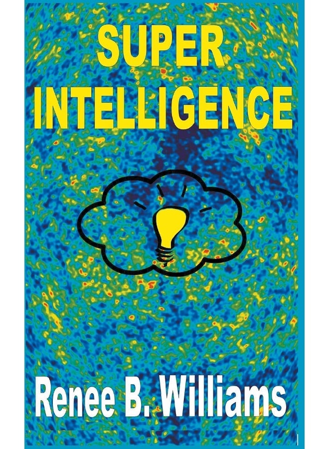 Super Intelligence: Getting Ahead With Super Intelligence - Image 1