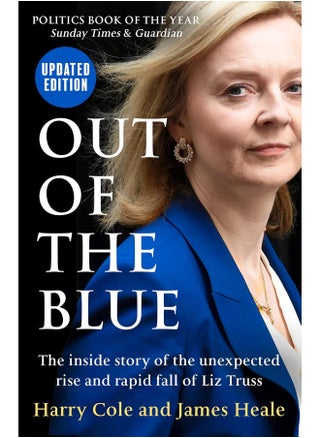 Out of the Blue: The Inside Story of the Unexpected Rise and Rapid Fall of Liz Truss - pzsku/ZDEE742D8AAA3B96513E6Z/45/1749823561/c498bcd6-a6a9-4276-88c7-e1ada7e0ab2e