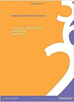 First Course in Abstract Algebra, A 